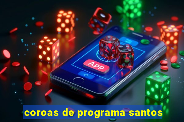 coroas de programa santos