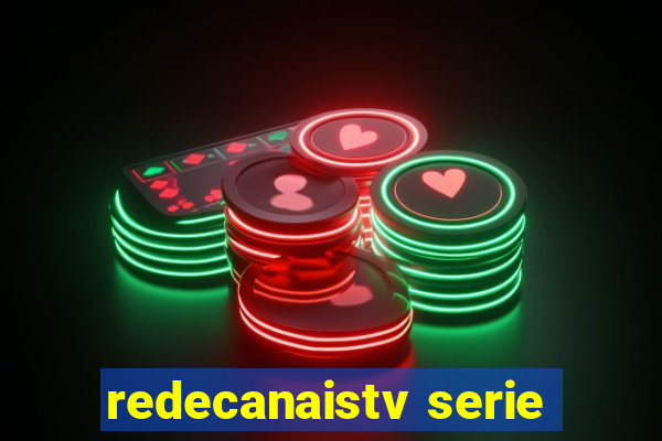 redecanaistv serie