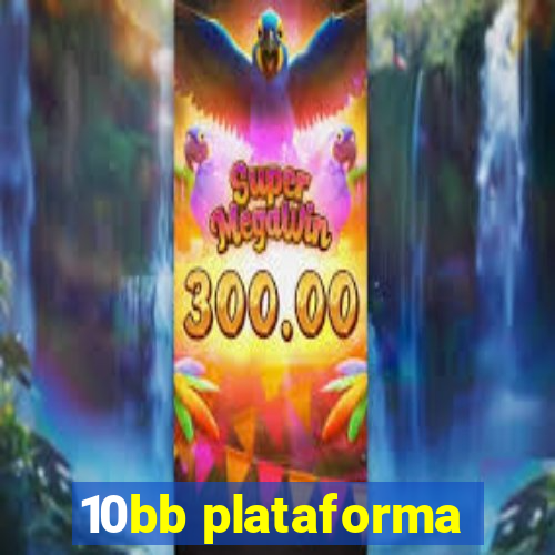 10bb plataforma