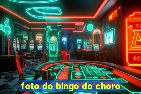 foto do bingo do choro