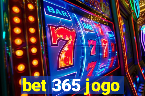 bet 365 jogo