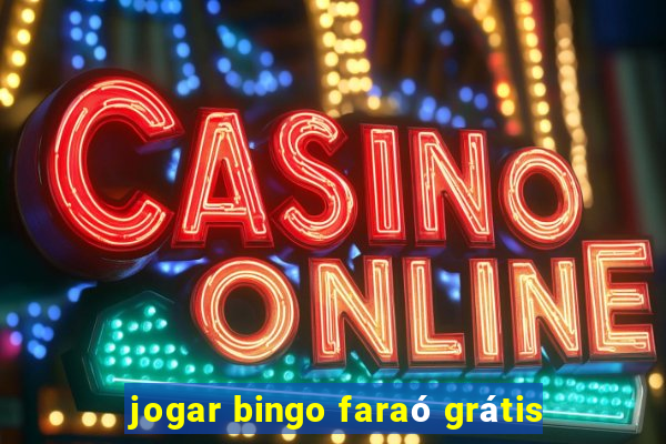 jogar bingo faraó grátis