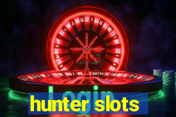 hunter slots