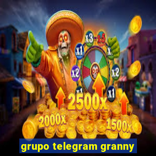 grupo telegram granny