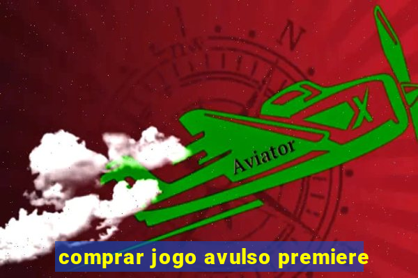 comprar jogo avulso premiere