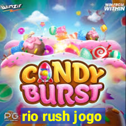 rio rush jogo