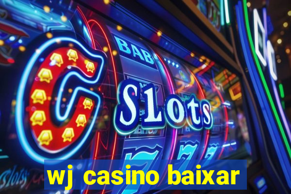 wj casino baixar