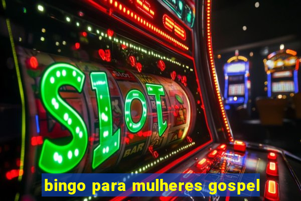 bingo para mulheres gospel