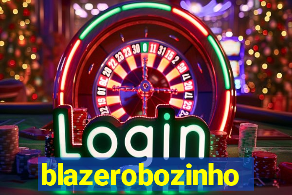 blazerobozinho