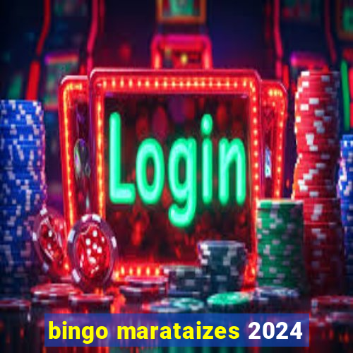 bingo marataizes 2024