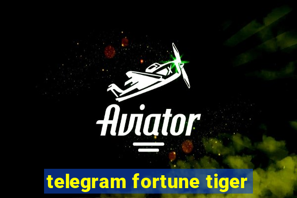 telegram fortune tiger