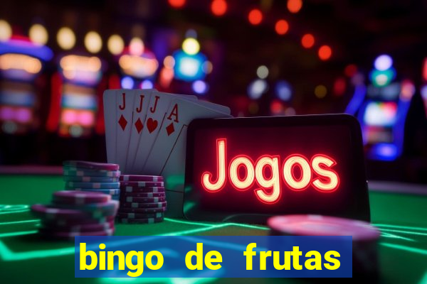 bingo de frutas para imprimir pdf