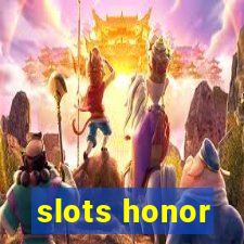 slots honor