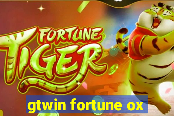 gtwin fortune ox