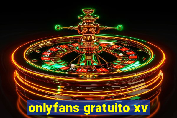 onlyfans gratuito xv