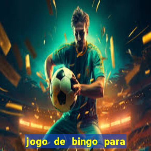 jogo de bingo para ganhar dinheiro