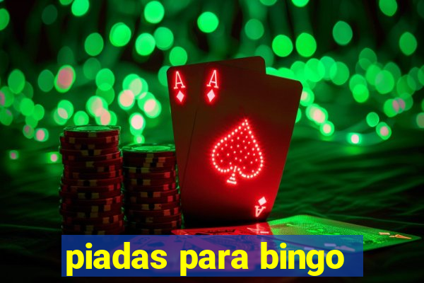 piadas para bingo