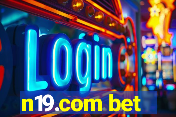 n19.com bet