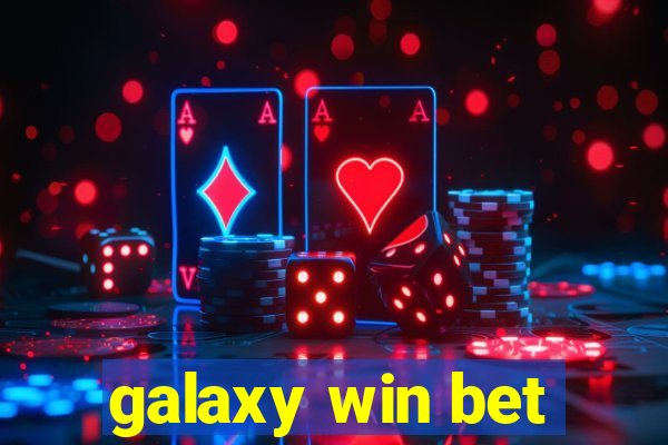 galaxy win bet