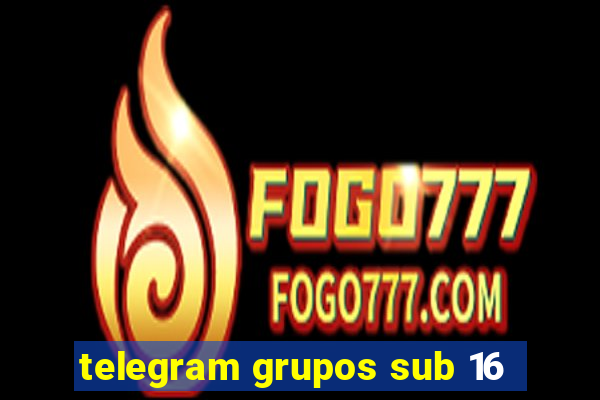 telegram grupos sub 16