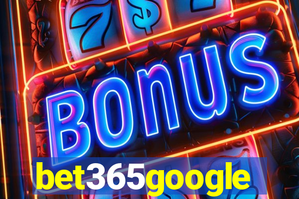 bet365google