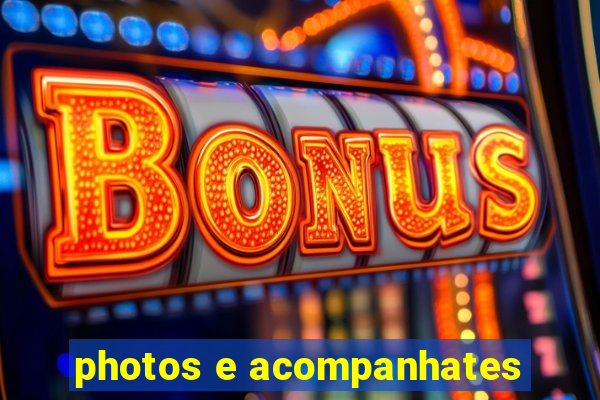 photos e acompanhates