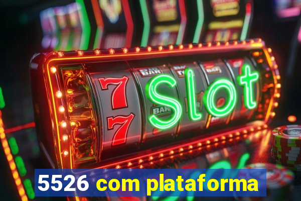 5526 com plataforma