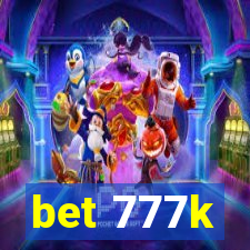 bet 777k