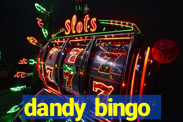 dandy bingo