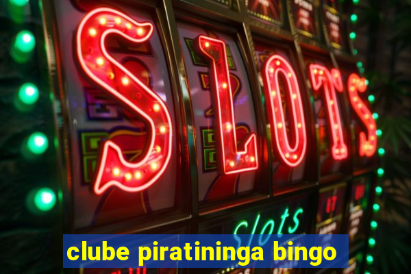 clube piratininga bingo