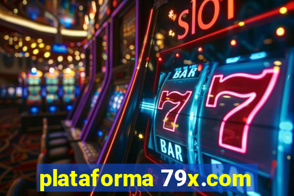 plataforma 79x.com