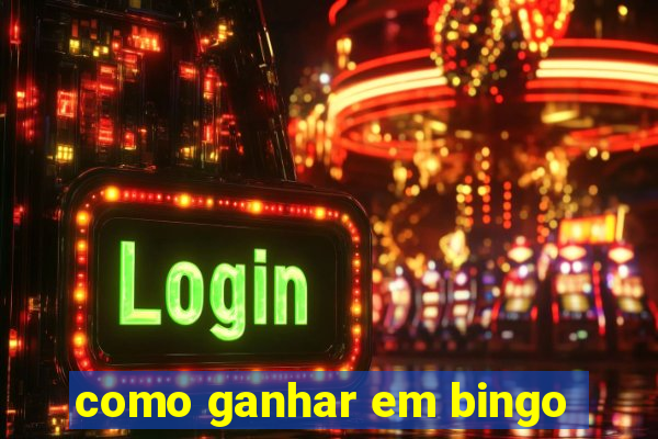 como ganhar em bingo