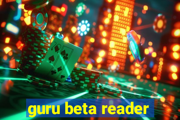 guru beta reader