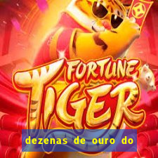 dezenas de ouro do dia de sorte