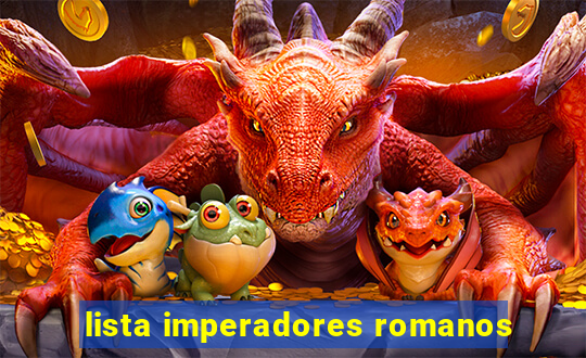 lista imperadores romanos