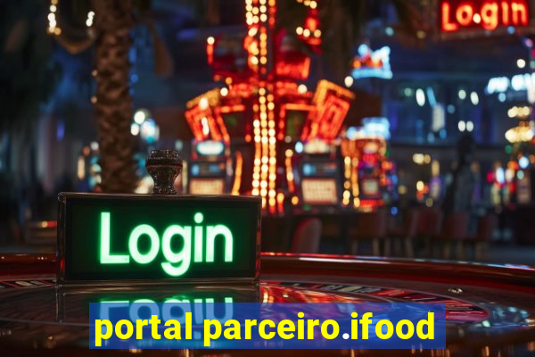 portal parceiro.ifood