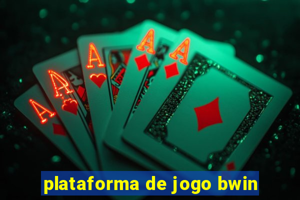 plataforma de jogo bwin