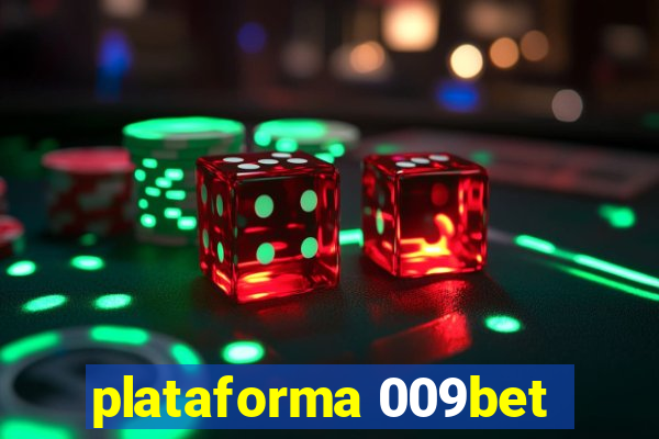 plataforma 009bet