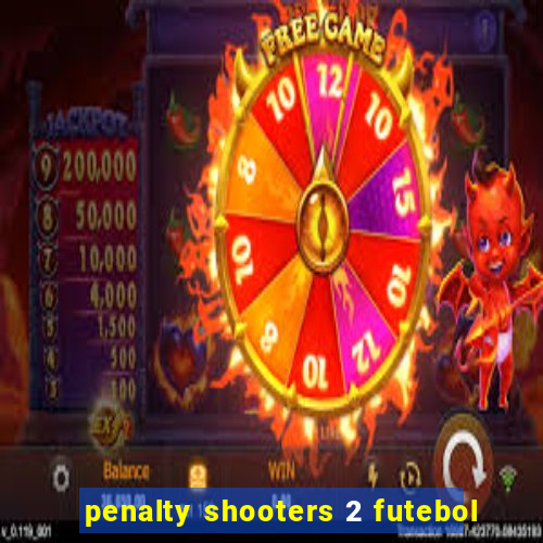 penalty shooters 2 futebol