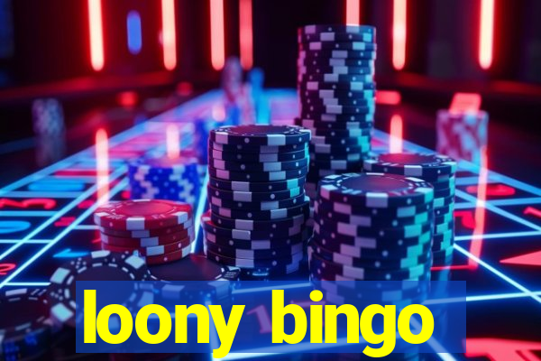 loony bingo