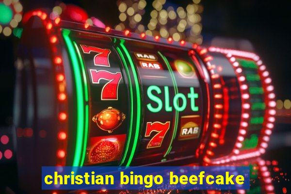 christian bingo beefcake