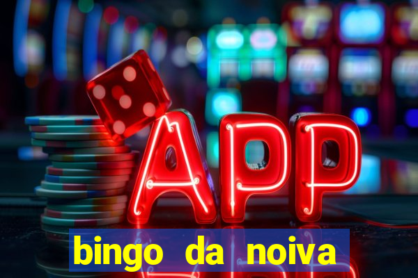 bingo da noiva para imprimir