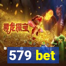 579 bet