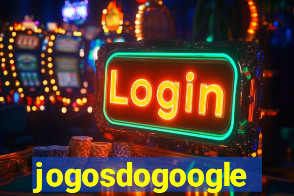 jogosdogoogle