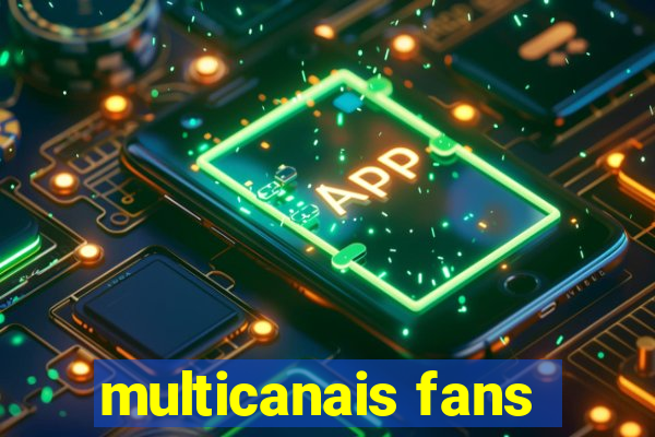 multicanais fans