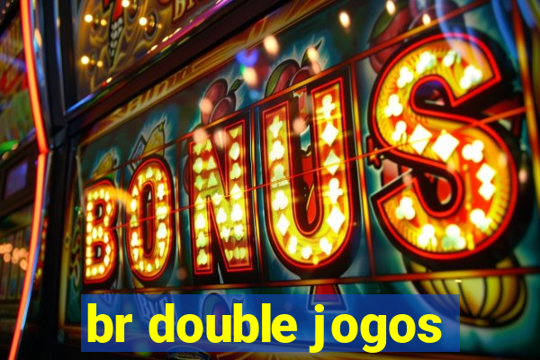 br double jogos