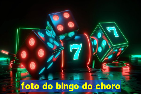 foto do bingo do choro