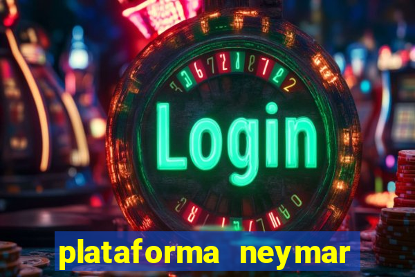 plataforma neymar jr bet é confiável