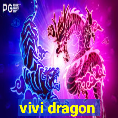 vivi dragon