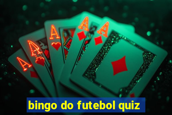 bingo do futebol quiz